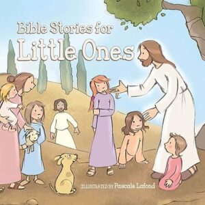 BIBLE STORIES FOR LITTLE ONES