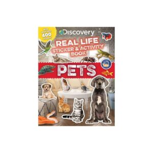 DISCOVERY REAL LIFE STICKER AND ACTIVITY BOOK PETS