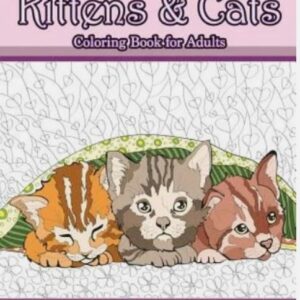 RELAXING WITH KITTENS COLORING BOOK
